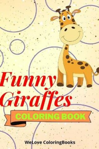 Cover of Funny Giraffes Coloring Book