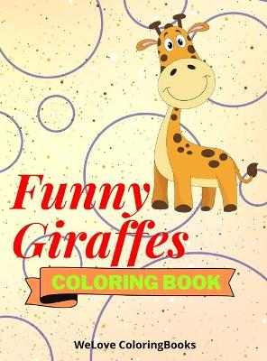 Book cover for Funny Giraffes Coloring Book