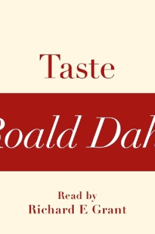 Cover of Taste (A Roald Dahl Short Story)