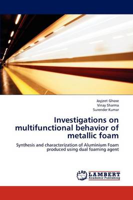 Book cover for Investigations on Multifunctional Behavior of Metallic Foam