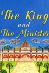 Book cover for The King And The Minister