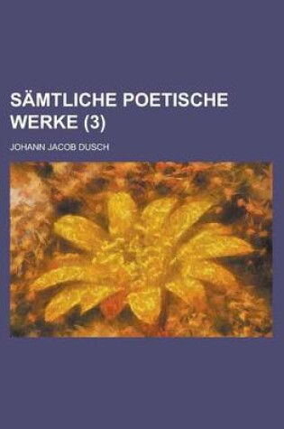 Cover of Samtliche Poetische Werke (3 )