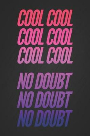 Cover of Cool Cool Cool Cool Cool Cool No Doubt No Doubt No Doubt