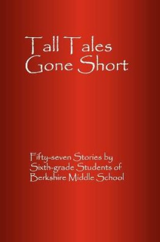 Cover of Tall Tales Gone Short