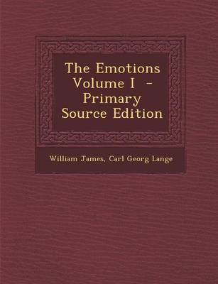 Book cover for The Emotions Volume I - Primary Source Edition