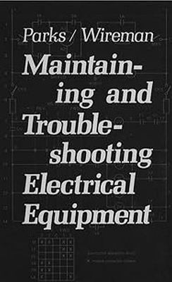 Book cover for Maintaining and Troubleshooting Electrical Equipment