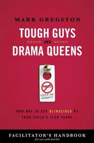 Cover of Tough Guys and Drama Queens Facilitator's Handbook