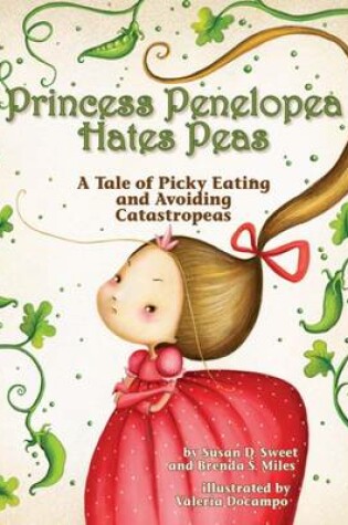 Cover of Princess Penelopea Hates Peas