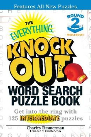 Cover of The Everything Knock Out Word Search Puzzle Book:  Middleweight Round 2