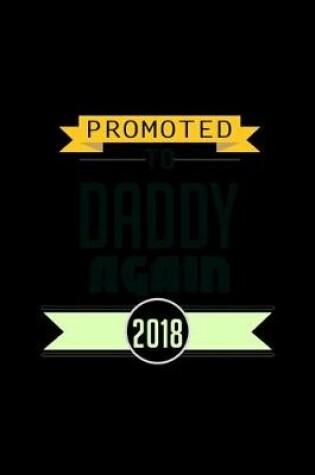 Cover of Promoted to Daddy Again 2019