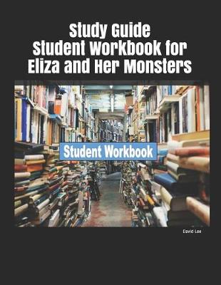 Book cover for Study Guide Student Workbook for Eliza and Her Monsters