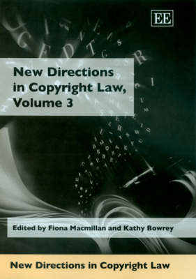 Book cover for New Directions in Copyright Law, Volume 3