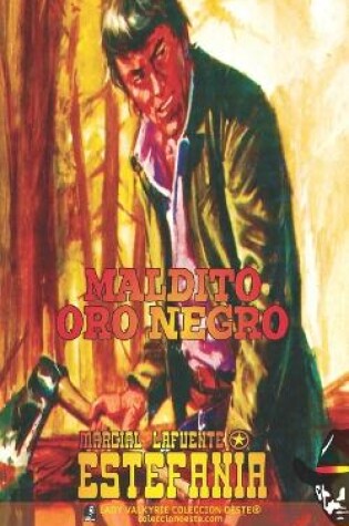 Cover of Maldito oro negro (Colecci�n Oeste)