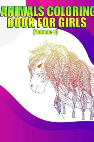 Cover of Animals Coloring Book for girls