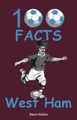 Book cover for 100 Facts - West Ham
