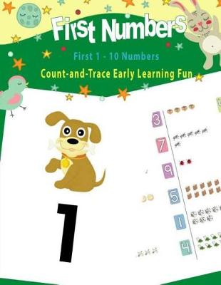 Book cover for First Numbers 1 - 10 Count and Trace Early Learning Fun