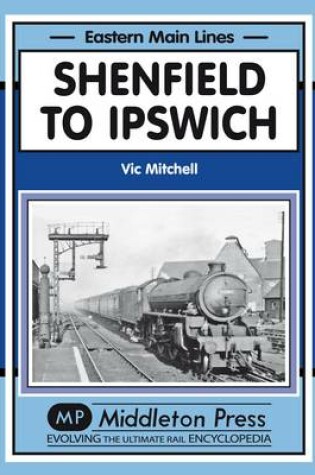 Cover of Shenfield to Ipswich