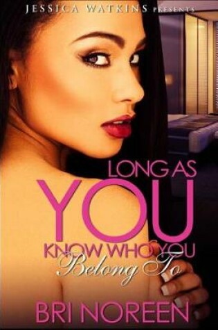 Cover of Long As You Know Who You Belong To