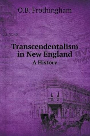 Cover of Transcendentalism in New England A History