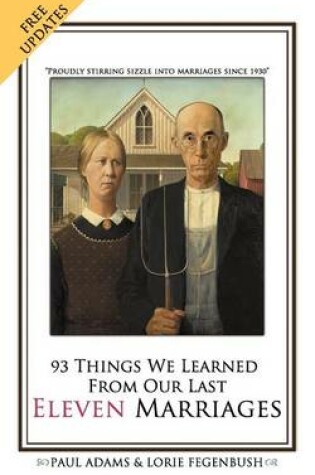 Cover of 93 Things We Learned from Our Last Eleven Marriages