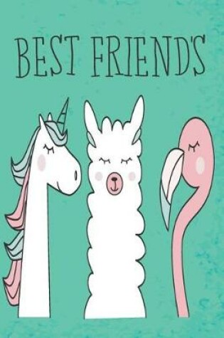 Cover of Unicorn, Llama, Flamingo Best of Friends Mid Year Academic Journal For Teachers, Students & Parents