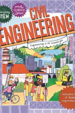Cover of Everyday STEM Engineering – Civil Engineering