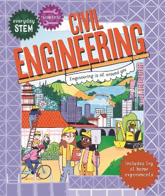 Book cover for Everyday STEM Engineering – Civil Engineering