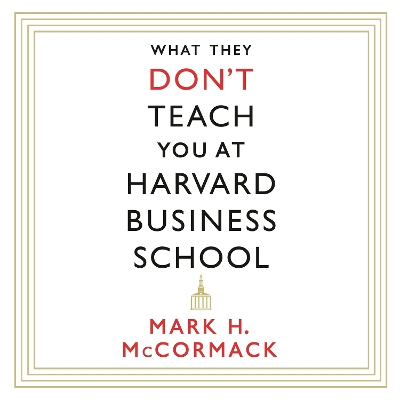 Book cover for What They Don't Teach You At Harvard Business School