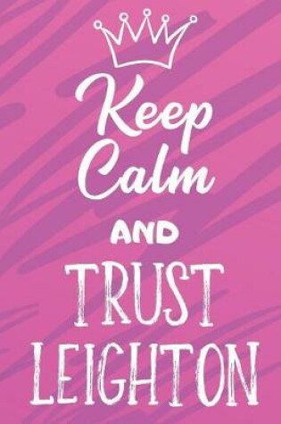 Cover of Keep Calm And Trust Leighton