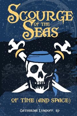 Book cover for Scourge of the Seas of Time (and Space)