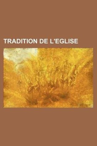 Cover of Tradition de L'Eglise