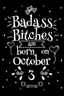 Book cover for Badass Bitches Are Born On October 3