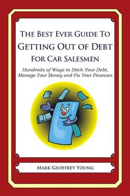 Book cover for The Best Ever Guide to Getting Out of Debt for Car Salesmen