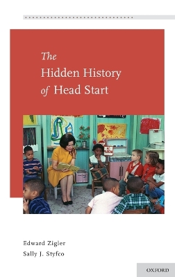 Book cover for The Hidden History of Head Start