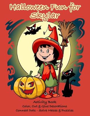 Cover of Halloween Fun for Skylar Activity Book