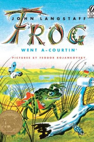 Frog Went A-Courtin'