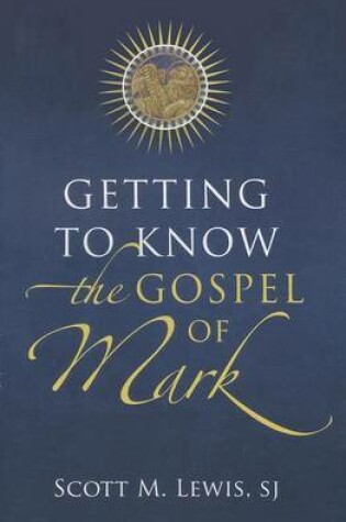 Cover of Getting to Know the Gospel of Mark