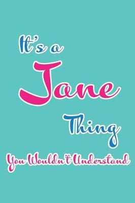 Book cover for It's a Jane Thing You Wouldn't Understand