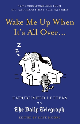 Book cover for Wake Me Up When It's All Over...