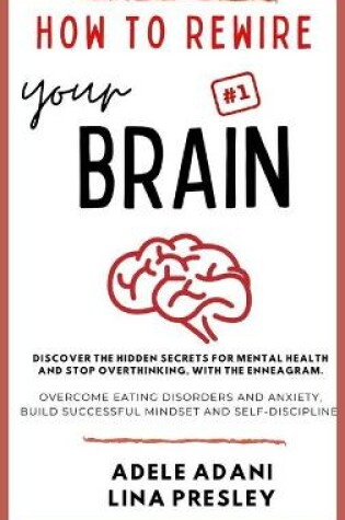 Cover of How to Rewire Your Brain