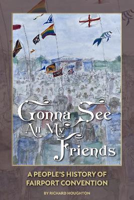 Book cover for Gonna See All My Friends