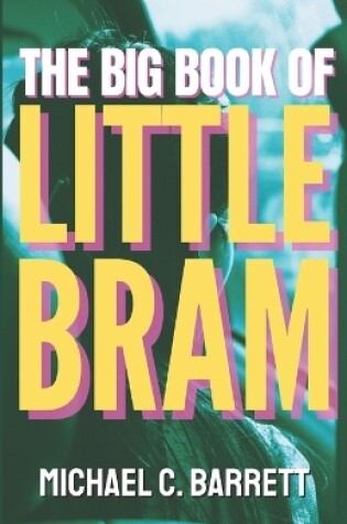 Cover of The Big Book of Little Bram