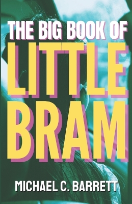 Book cover for The Big Book of Little Bram