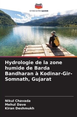 Cover of Hydrologie de la zone humide de Barda Bandharan à Kodinar-Gir-Somnath, Gujarat