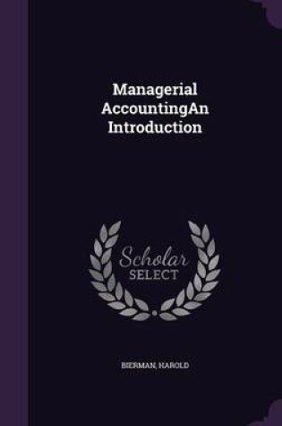 Cover of Managerial Accountingan Introduction