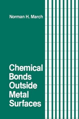 Cover of Chemical Bonds Outside Metal Surfaces