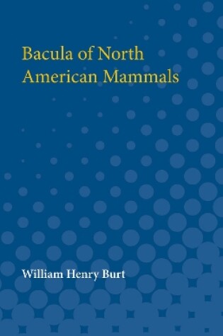 Cover of Bacula of North American Mammals