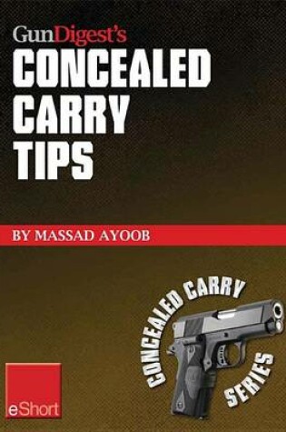 Cover of Gun Digest's Concealed Carry Tips Eshort