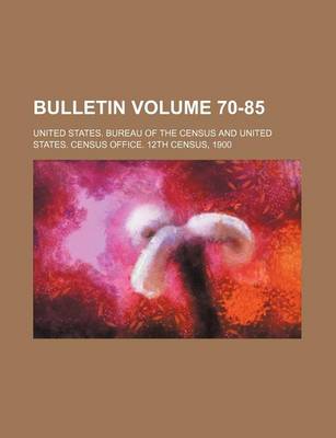 Book cover for Bulletin Volume 70-85