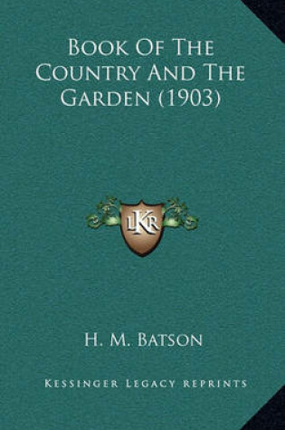 Cover of Book of the Country and the Garden (1903)